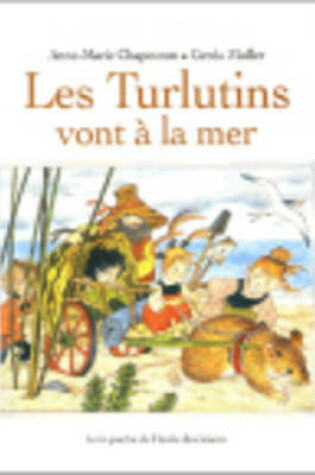 Cover of Les Turlutins vont a la mer
