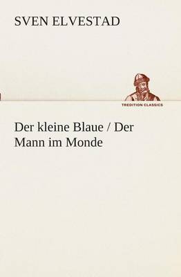 Book cover for Der kleine Blaue / Der Mann im Monde