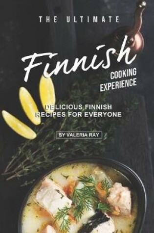 Cover of The Ultimate Finnish Cooking Experience