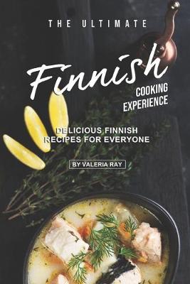 Book cover for The Ultimate Finnish Cooking Experience