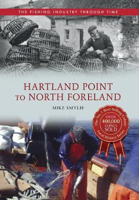 Book cover for Hartland Point to North Foreland The Fishing Industry Through Time