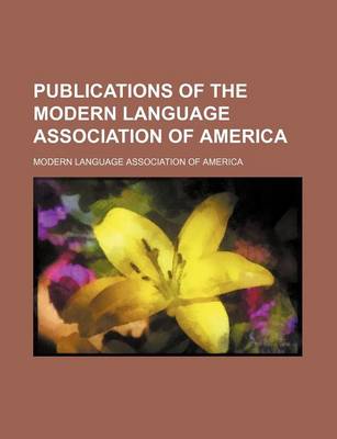 Book cover for Publications of the Modern Language Association of America (Volume 31 (1916))