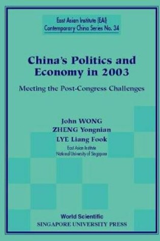 Cover of China's Politics And Economy In 2003: Meeting The Post-congress Challenges
