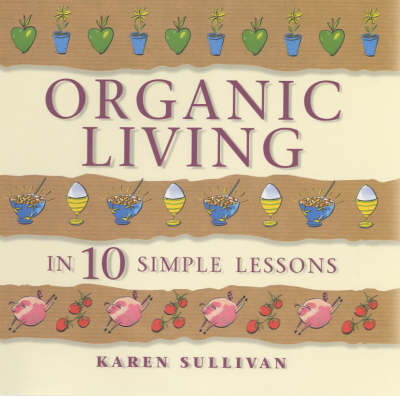 Book cover for Organic Living in 10 Simple Lessons