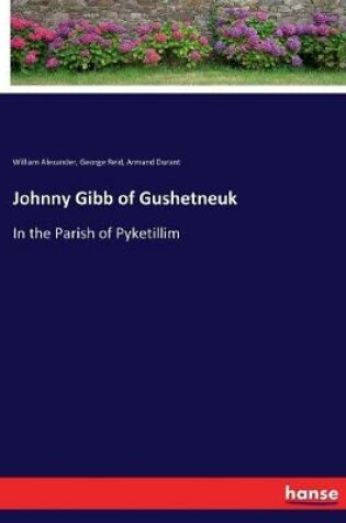 Cover of Johnny Gibb of Gushetneuk