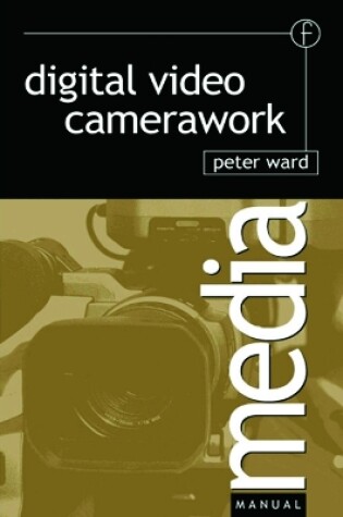 Cover of Digital Video Camerawork