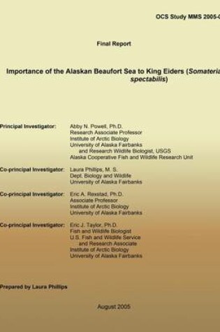 Cover of Final Report Importance of the Alaskan Beaufort Sea to King Eiders (Somateria spectabilis)