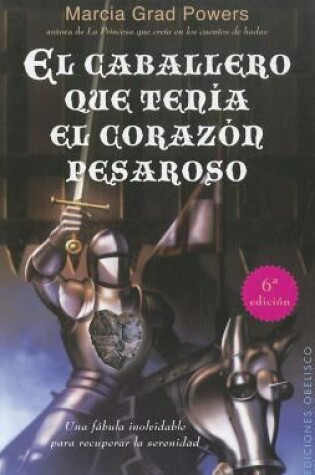 Cover of El Caballero Que Tenia el Corazon Pesaroso