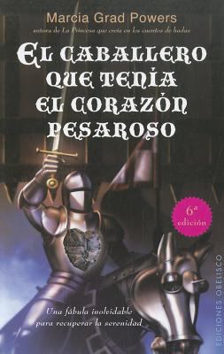 Book cover for El Caballero Que Tenia el Corazon Pesaroso