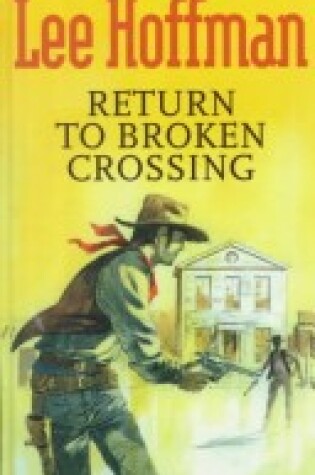 Cover of Return to Broken Crossing