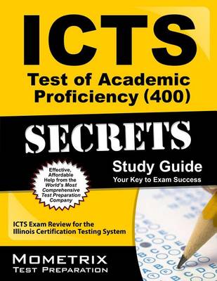 Cover of ICTS Test of Academic Proficiency (400) Secrets, Study Guide