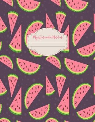 Book cover for My Watermelon Notebook