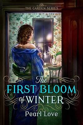 Book cover for The First Bloom of Winter