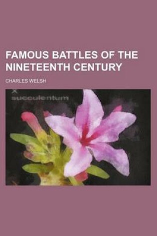 Cover of Famous Battles of the Nineteenth Century (Volume 2)