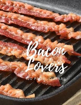 Book cover for Bacon Lovers 100 page Journal