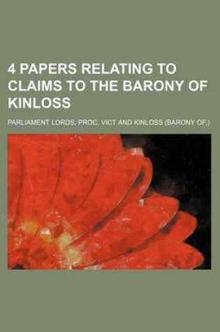 Cover of 4 Papers Relating to Claims to the Barony of Kinloss