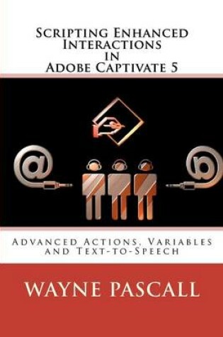 Cover of Scripting Enhanced Interactions in Adobe Captivate 5