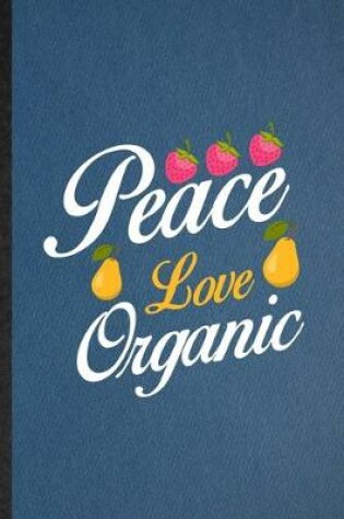 Cover of Peace Love Organic