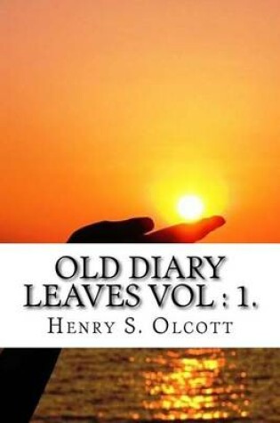 Cover of Old Diary Leaves Vol