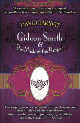 Book cover for Gideon Smith and the Mask of the Ripper