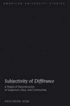 Book cover for Subjectivity of "Differance"