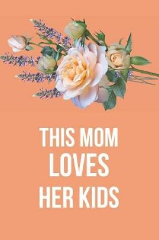 Cover of This Mom Loves Her Kids