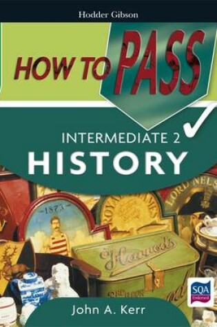 Cover of How to Pass Intermediate 2 History