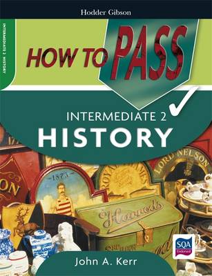 Book cover for How to Pass Intermediate 2 History