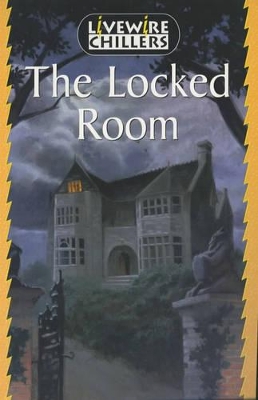 Book cover for Livewire Chillers The Locked Room