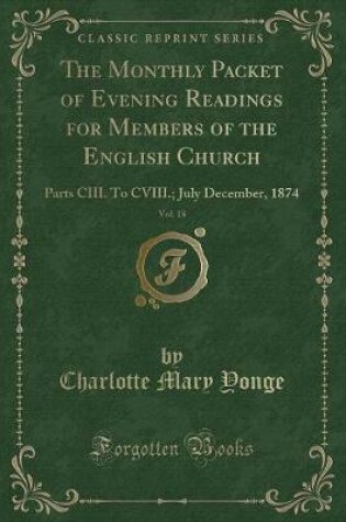 Cover of The Monthly Packet of Evening Readings for Members of the English Church, Vol. 18