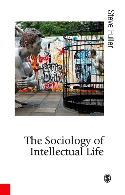 Book cover for The Sociology of Intellectual Life