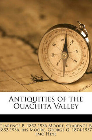 Cover of Antiquities of the Ouachita Valley