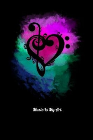 Cover of Music Is My Art