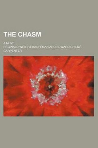 Cover of The Chasm; A Novel