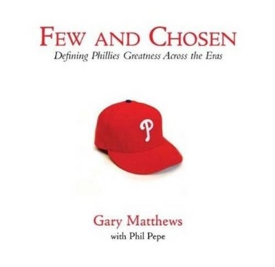 Book cover for Few and Chosen Phillies