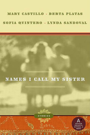 Cover of Names I Call My Sister