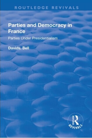 Cover of Parties and Democracy in France