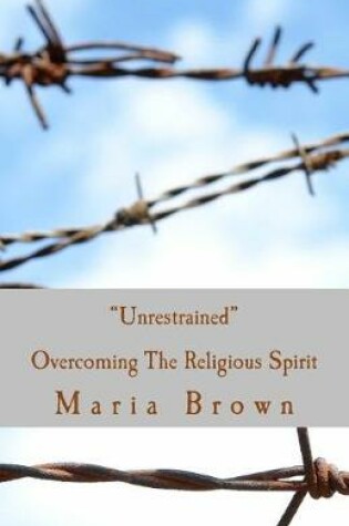 Cover of Unrestrained
