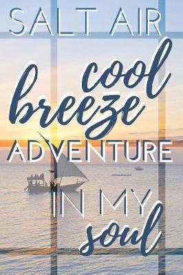 Book cover for Salt Air Cool Breeze Adventure in My Soul