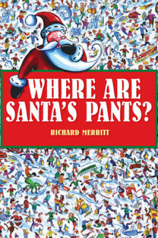 Cover of Where are Santa's Pants?