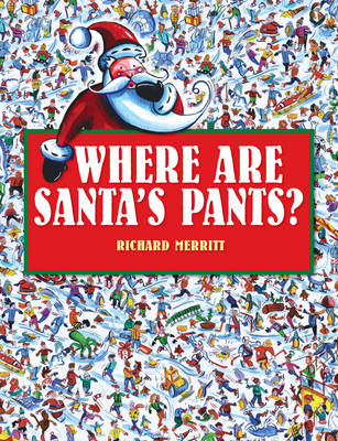 Book cover for Where are Santa's Pants?