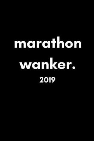 Cover of Marathon Wanker 2019