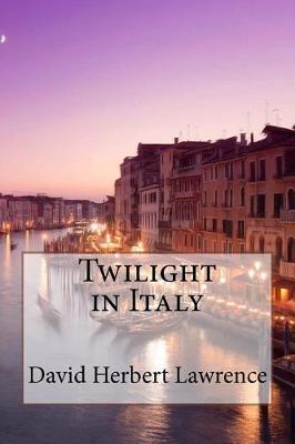 Book cover for Twilight in Italy David Herbert Lawrence
