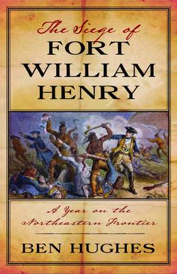 Book cover for The Siege of Fort William Henry