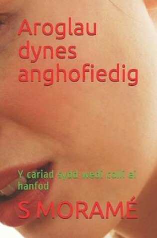 Cover of Aroglau dynes anghofiedig