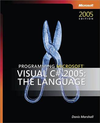 Book cover for Programming Microsoft(r) Visual C#(r) 2005: The Language