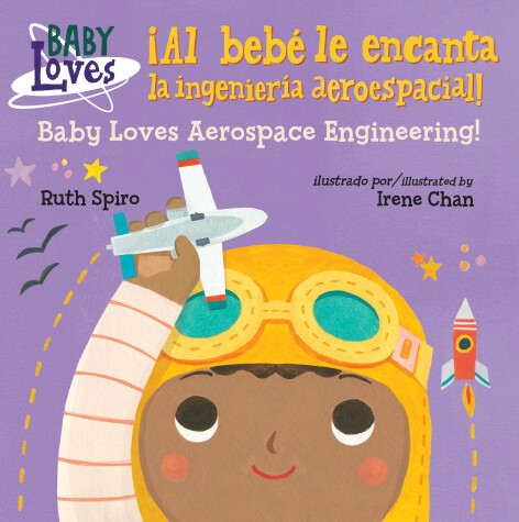 Book cover for ¡Al bebé le encanta la ingeniería aeroespacial! / Baby Loves Aerospace Engineering!