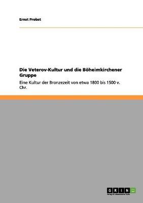 Book cover for Die Veterov-Kultur und die Boeheimkirchener Gruppe