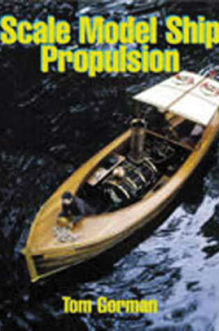 Cover of Scale Model Ship Propulsion