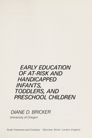 Cover of Early Education of At-Risk and Handicapped Infants, Toddlers, and Preschool Children